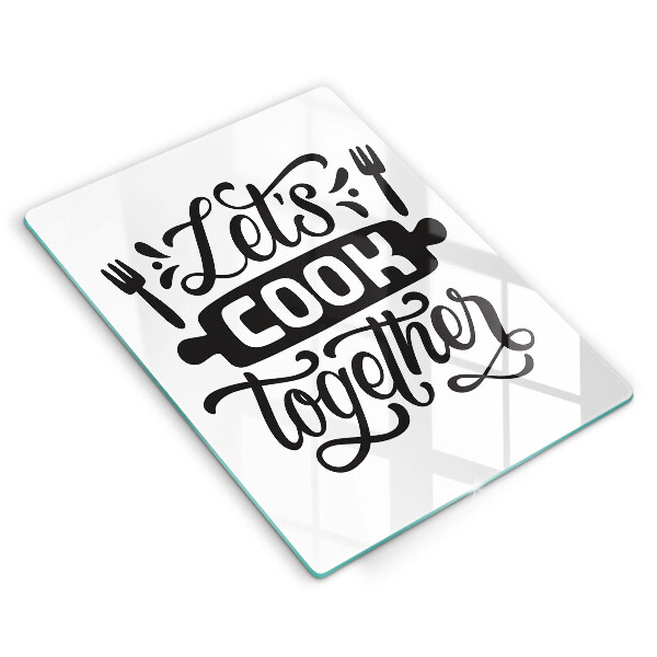 Kuchynská doska veľká zo skla Napis Let's cook together