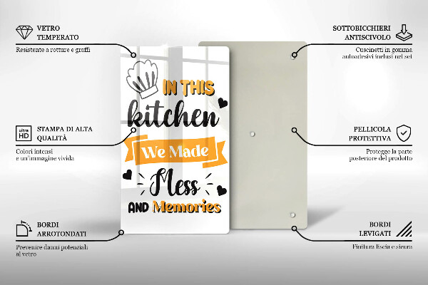 Kuchynská doska veľká zo skla In this kitchen we made mess and memories